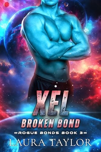 Xel: Broken Bond by Laura Taylor, MM alien romance book cover